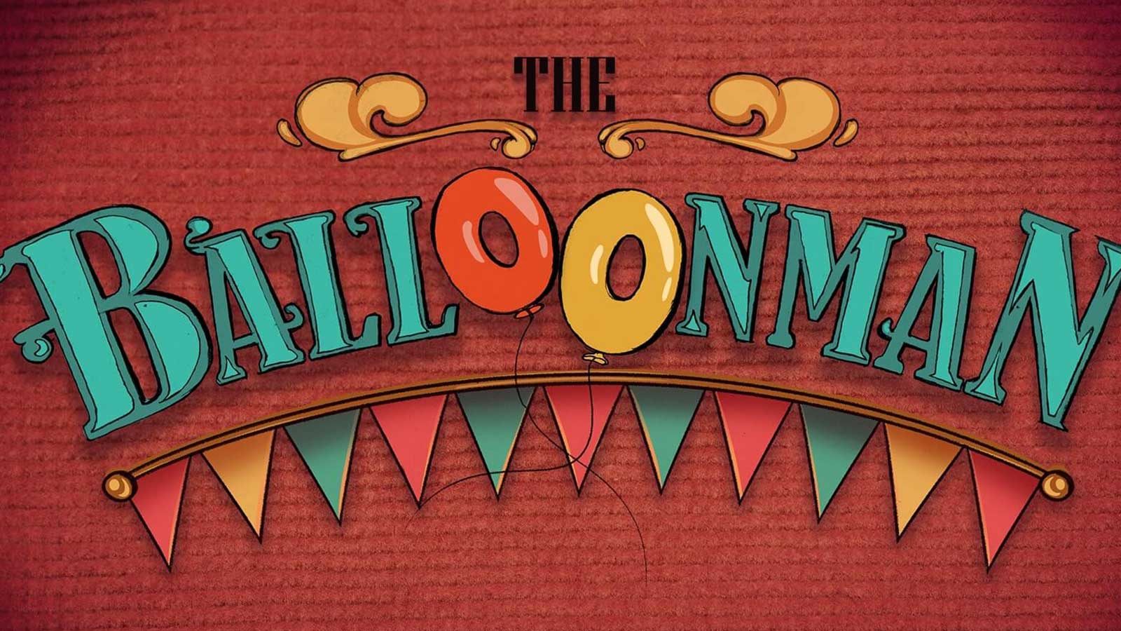La tarjeta de presentación para la animación The Balloonman